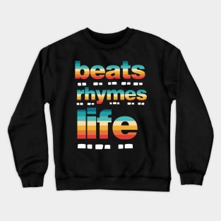 Beats Rhymes Life 40.0 Crewneck Sweatshirt